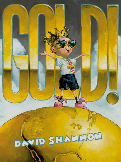 Title details for Gold! by David Shannon - Available
